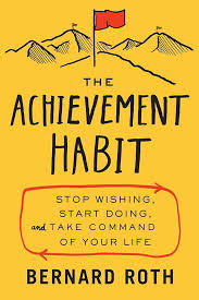White Paper The Achievement Habit: A Framework for Personal and Professional Success
