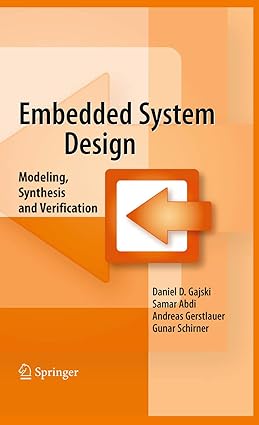 White Paper Embedded System Design: Modeling, Synthesis, and Verification