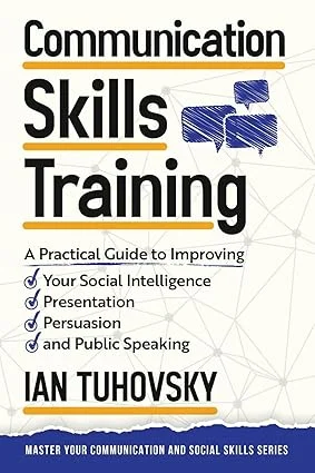 Effective communication is a cornerstone of personal and professional success. This white paper explores key principles and practical strategies outlined in "Communication Skills: A Practical Guide to Improving Your Social Intelligence, Presentation, Persuasion and Public Speaking" (and similar resources), focusing on enhancing social intelligence, mastering presentation and persuasion techniques, and developing strong public speaking abilities.