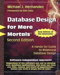 Database Design for Mere Mortals: A Practical Guide