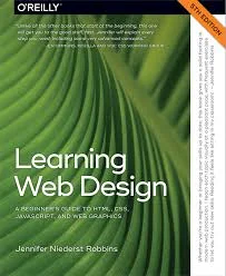 A Comprehensive White Paper: Learning Web Design: A Beginner's Guide to HTML, CSS, JavaScript, and Web Graphics, 5th Edition