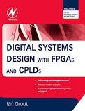 Digital System Design with FPGAs: A Comprehensive Overview