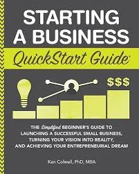 A Comprehensive Guide to Starting a Business: Leveraging "Starting a Business QuickStart Guide"