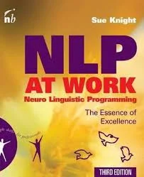 The Application of Neuro-Linguistic Programming in Fostering Leadership, Systems Thinking, and Learning Organizations for Business Growth