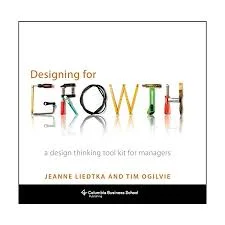 Design Thinking for Growth: A White Paper
