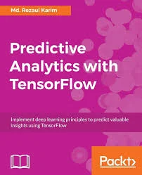 White Paper Title: Predictive Analytics with TensorFlow: A Comprehensive Guide
